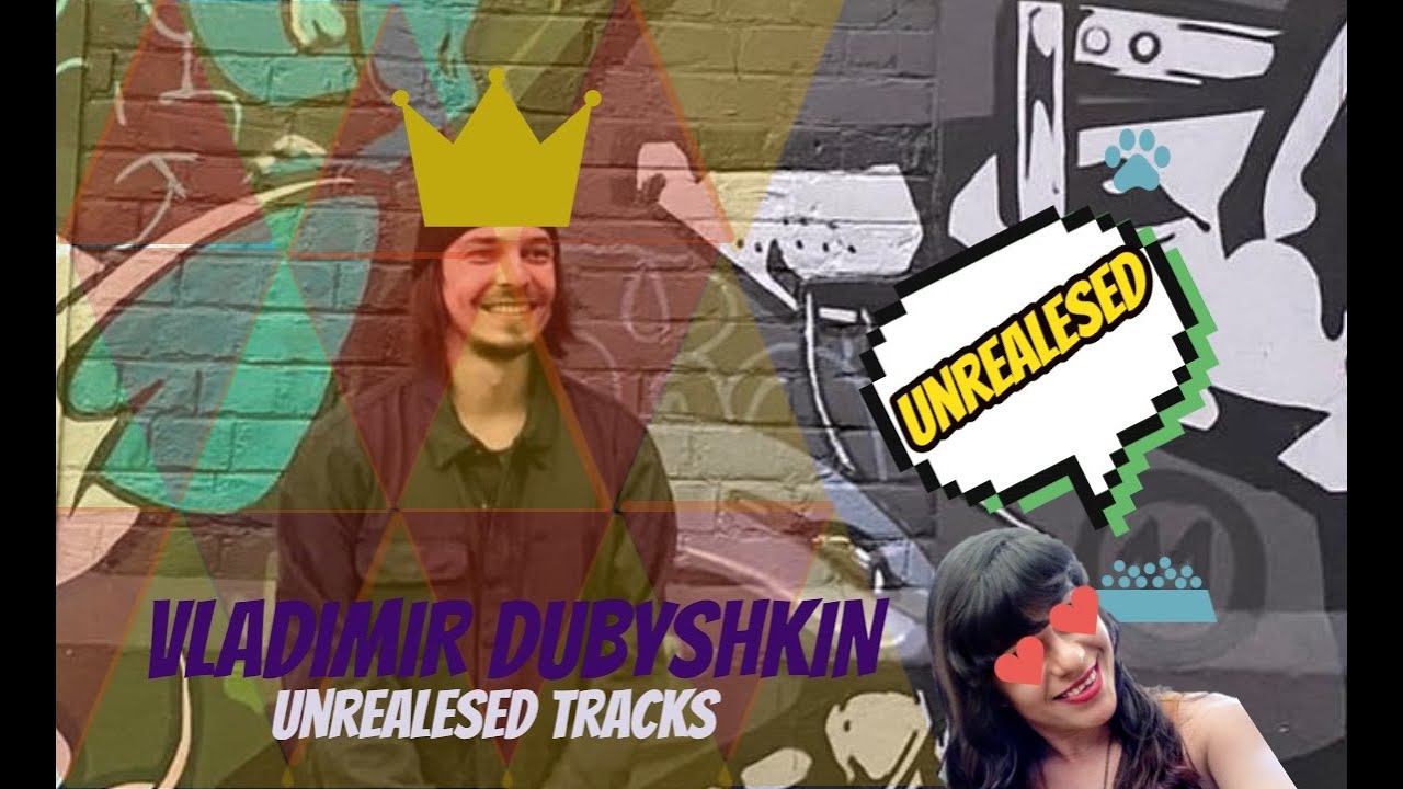 Vladimir Dubyshkin UNREALESED TRACKS [2020 2022] YouTube