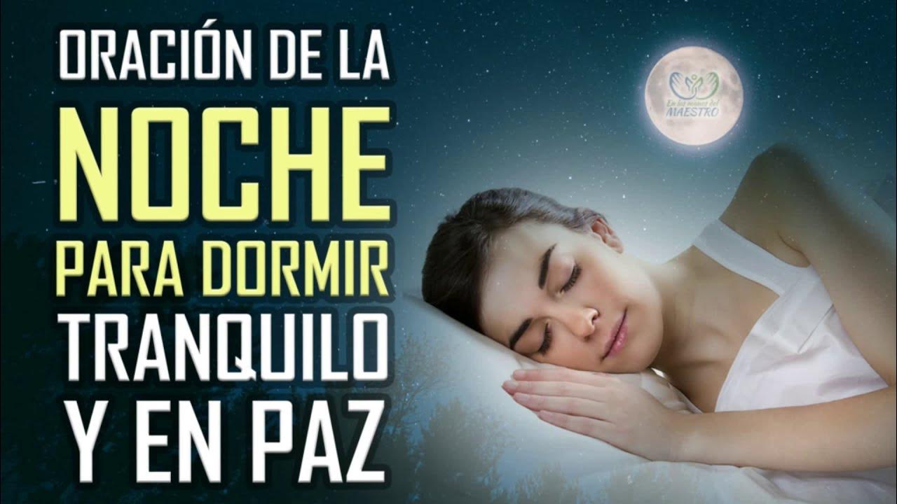 Buenas noches,encomienda tu descanso a Dios y dormirás en paz