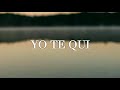 Mon Laferte - Yo te qui (Letra)