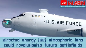 Directed energy (DE) atmospheric lens could revolutionise future battlefields