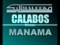 Maleek morovic  manama  calabos prod by varia