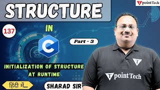 Initialization of Structure at Runtime in C Programming Part-3 | Structure in C | Tpoint Tech