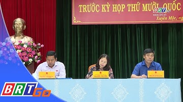 Đoàn ĐBQHi tỉnh BT-VT tiếp xúc cử tri huyện Xuyên Mộc, Châu Đức, Đất Đỏ và Long Điền | BRTgo