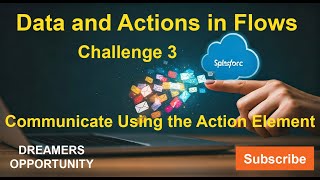 Data and Actions in Flows | Communicate Using the Action Element | Trailhead | Salesforce