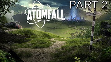 Atomfall Walkthrough Gameplay Part 2 - I am so lost
