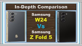 Samsung W24 Vs Samsung Z Fold 5: What is the Difference!