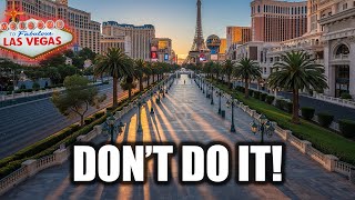 Why Vegas Is EMPTY: 7 Things I Would NEVER Do in Las Vegas
