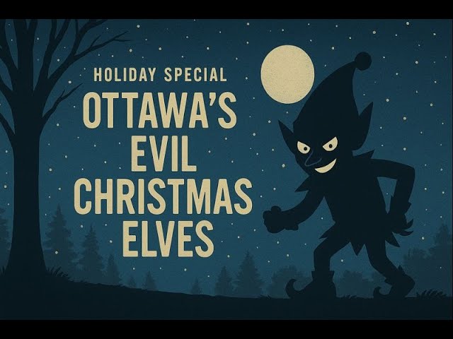 Ottawa's Evil Christmas Elves