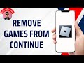 How To Remove Roblox Games From Continue | Clear Continue Playing List 2025