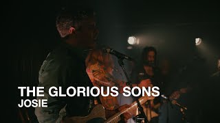 The Glorious Sons | Josie | First Play Live chords