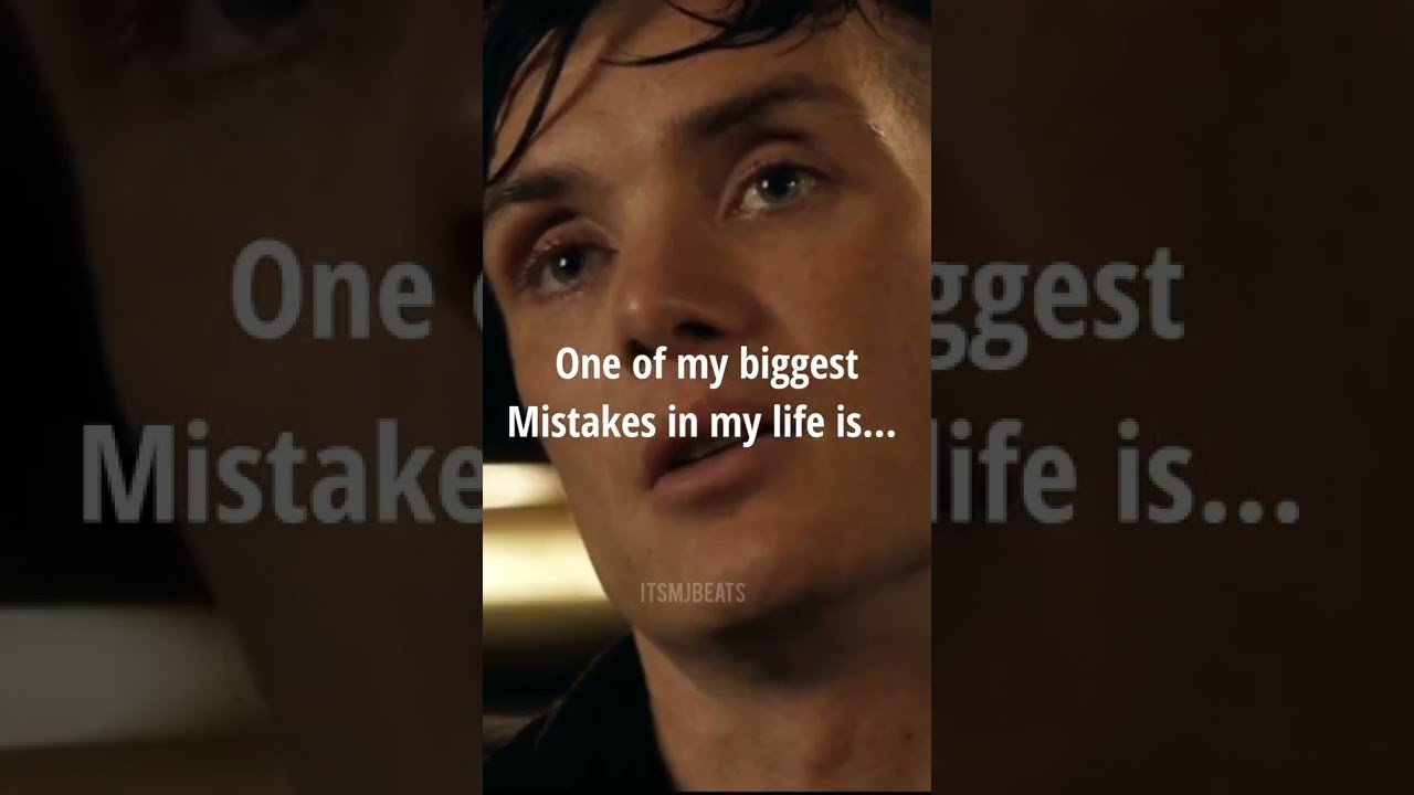 Biggest Mistake  Peaky blinders  Quotes  WhatsApp status   youtubeshorts