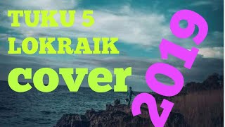 Video thumbnail of "Lagu dansa Tuku lima lokraik cover 2019"