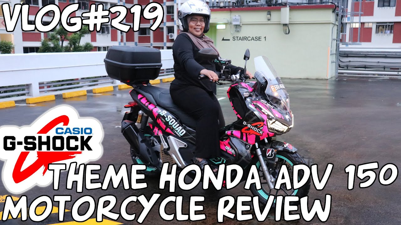 Vlog#219 G-SHOCK Themed Honda ADV 150 Motorcycle Review Singapore