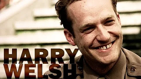 HARRY WELSH - Band of Brothers
