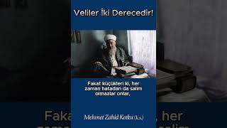 Veliler İki Derecedir Mehmet Zahid Kotku K.s.
