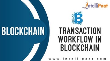 Transaction in Blockchain | Cryptocurrency | Decentralized Peer to Peer Network | Intellipaat