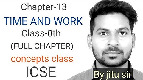 Maths/ICSE/Class 8th/Chapter 13/TIME AND WORK by RS LEARNING