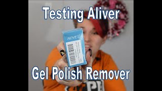 Testing Aliver Gel Polish Remover