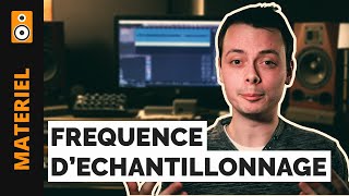 Fréquence d'Echantillonnage : Comment Choisir ?