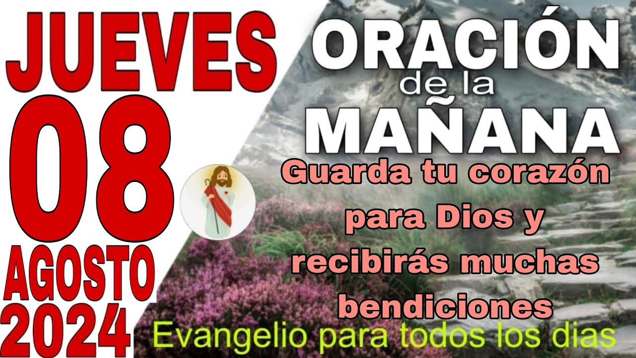 Oración de la Mañana de Hoy Jueves 08 de agosto de 2024 - YouTube