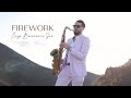 FIREWORK - Katy Perry [Saxophone Version]