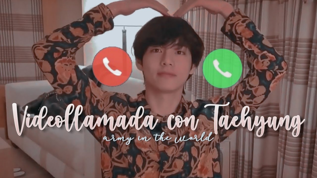 Videollamada con Taehyung | *Declaración*