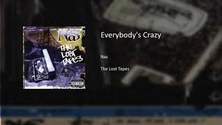 Nas - Everybody&#39;s Crazy