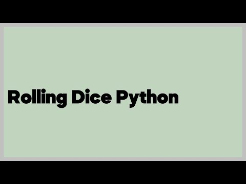 Rolling Dice Python  (5 answers)