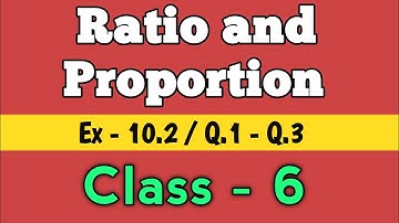 Ex 10.2 class 6 | Ratio and Proportion for Class 6 | Maths Xpress class 6