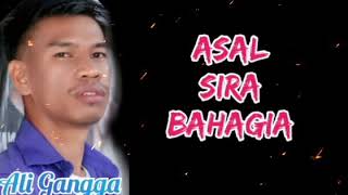 ASAL SIRA BAHAGIA - ALI GANGGA - KARAOKE