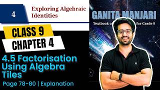 Information Class 9 Maths Ch 4 | Exploring Algebraic Identities | 4.5 Factorisation Using Algebra Tiles Update