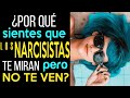 ABUSO NARCISISTA EN LA PAREJA | ¿Por qué los NARCISISTAS te MIRAN PERO NO TE VEN? | NARCISISMO