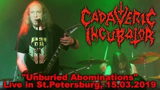 Cadaveric Incubator "Unburied Abominations" - Live in St.Petersburg, 15.03.2019