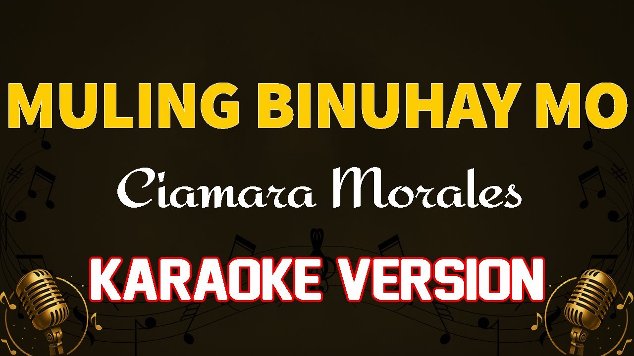 MULING BINUHAY MO Karaoke (Sing Out)