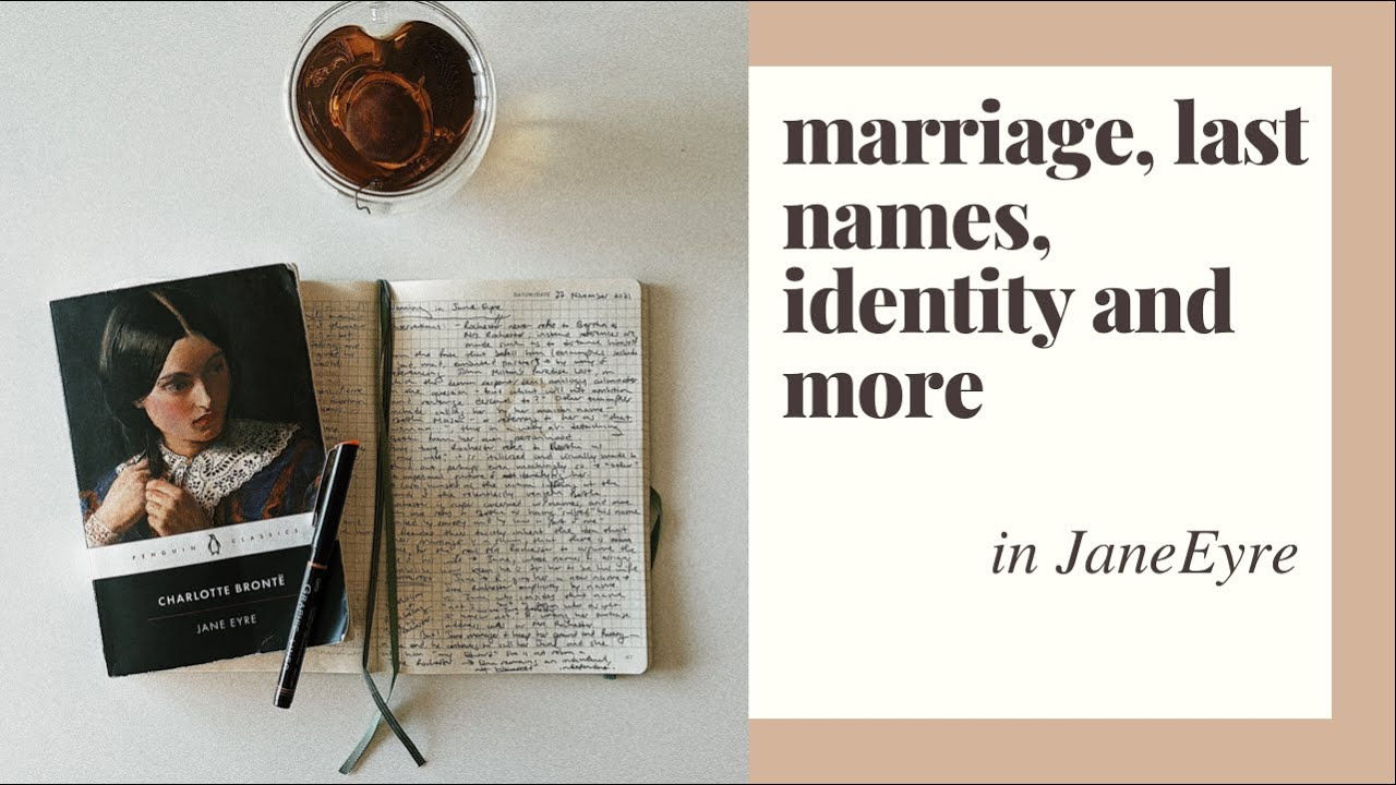 Marriage, Name Changes, Identity, and more by way of Charlotte Bronte's ...