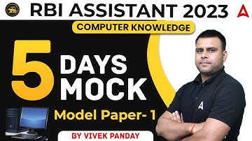 RBI ASSISTANT 2023 COMPUTER KNOWLEDGE 5 DAYS 5 MOCK Model Paper-1 By Vivek Pandey Sir