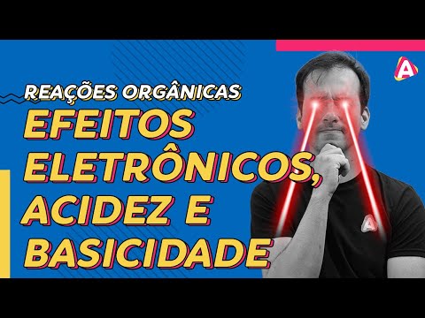 4. Electronic Effects, Acidity and Basicity | Organic Reactions [Organic Chemistry]