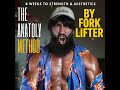 The Anatoly Method: 8 Weeks to Strength and Aesthetics