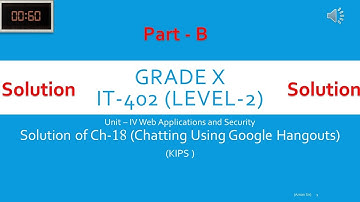 class X IT 402 Part B ch -18 (solution) Chatting Using Google Hangouts !aman sir ! amanT4 !