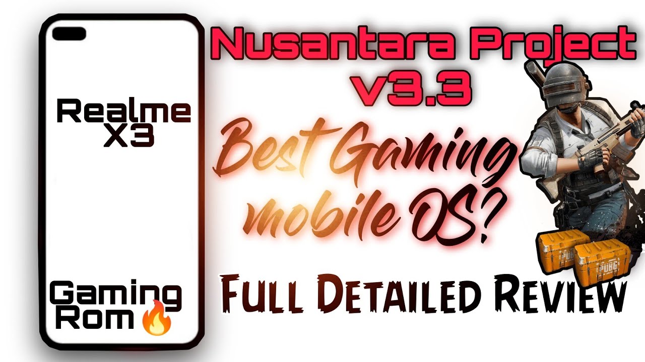 Nusantara Project v3.3 for Realme X3 / SZ | Best gaming and customisation 🔥❤️