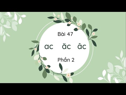 Video Bài 47: ac ăc âc - Phần 2 - Tiếng Việt lớp 1 [OLM.VN] - youtube