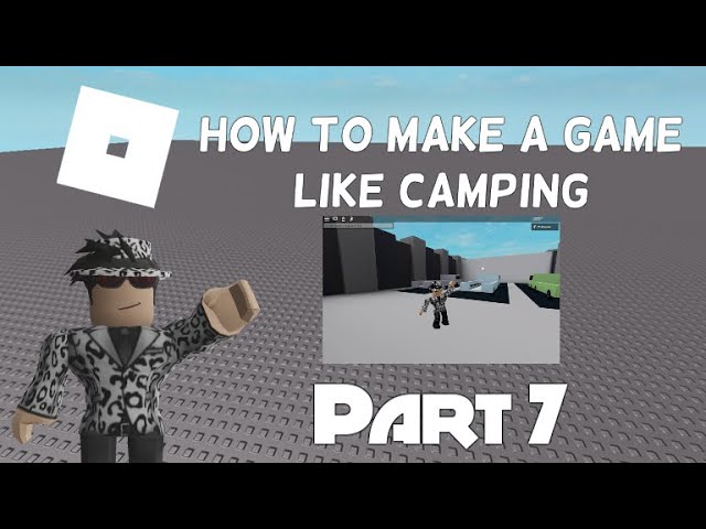 Roblox How To Make A Game Like Camping Part 1 7 Youtube - roblox camping 2 gui