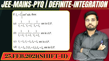 JEE Mains 2021 PYQ [25,FEB,2021(Shift-II)] || then find the velue || Definite Integration PYQ