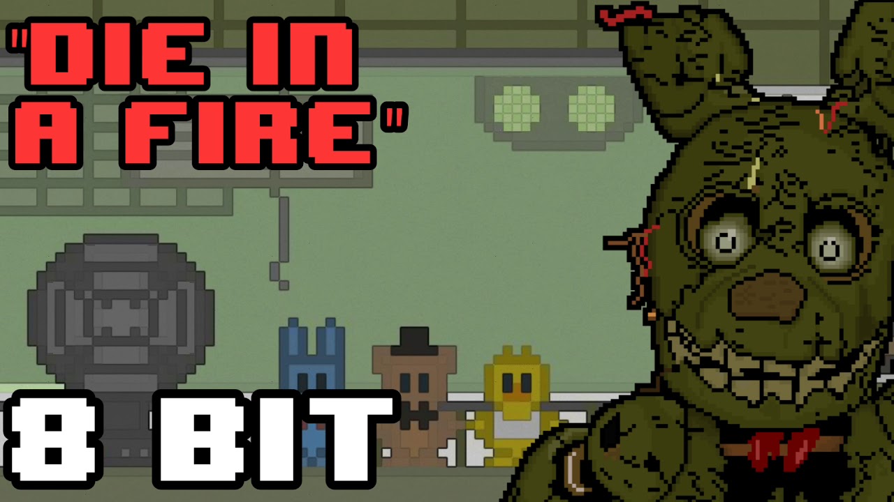 Five Nights At Freddy S 3 Die In A Fire 8 Bit Chiptune Remix 8 Bit Planet Youtube - roblox fnaf 3 song id die in a fire