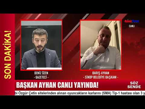 SİNOP BELEDİYE BAŞKANI BARIŞ AYHAN CANLI YAYINDA