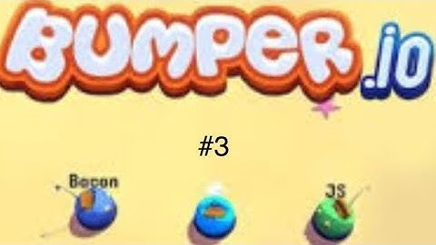 I Beat The Game Bumper.io