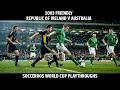 Re-writing Socceroos History - 2003 Friendly - Republic of Ireland v Australia