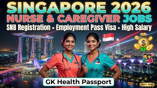 Singapore Nurse & Caregiver Jobs 2026 🇸🇬 SNB Registration   Employment Pass Visa | Real Salaries 