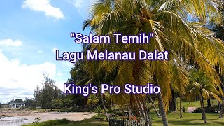 Download Lagu Salam Temih - Lagu Melanau Dalat MP3