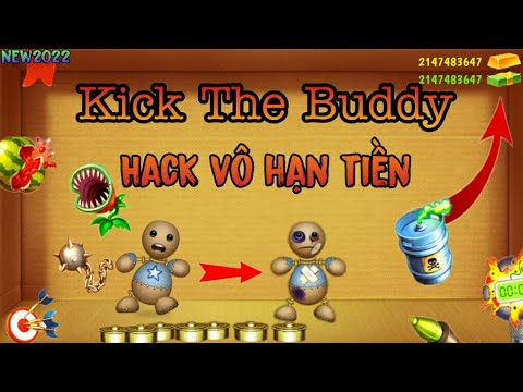 Kick The Buddy Hack - Hướng dẫn tải Kick The Buddy hack vô hạn tiền mới nhất 2022 || Khối Sad Games